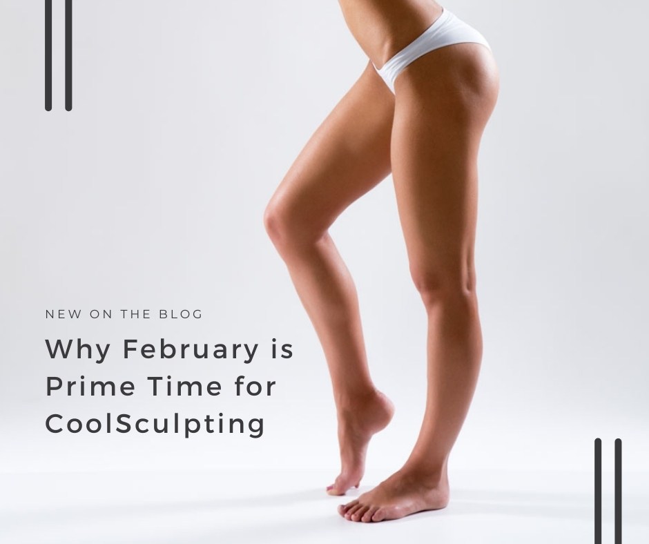 Why February is Prime Time for CoolSculpting | VIDA Aesthetic Medicine