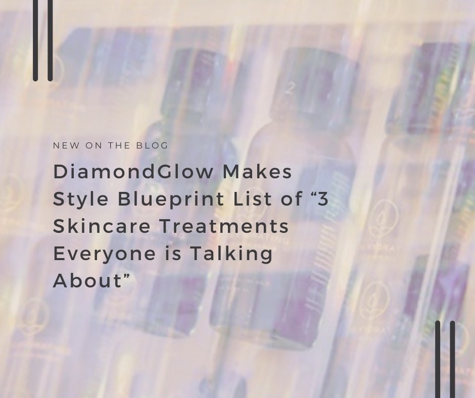 DiamondGlow Makes Style Blueprint | VIDA Aesthetic Medicine, Salem