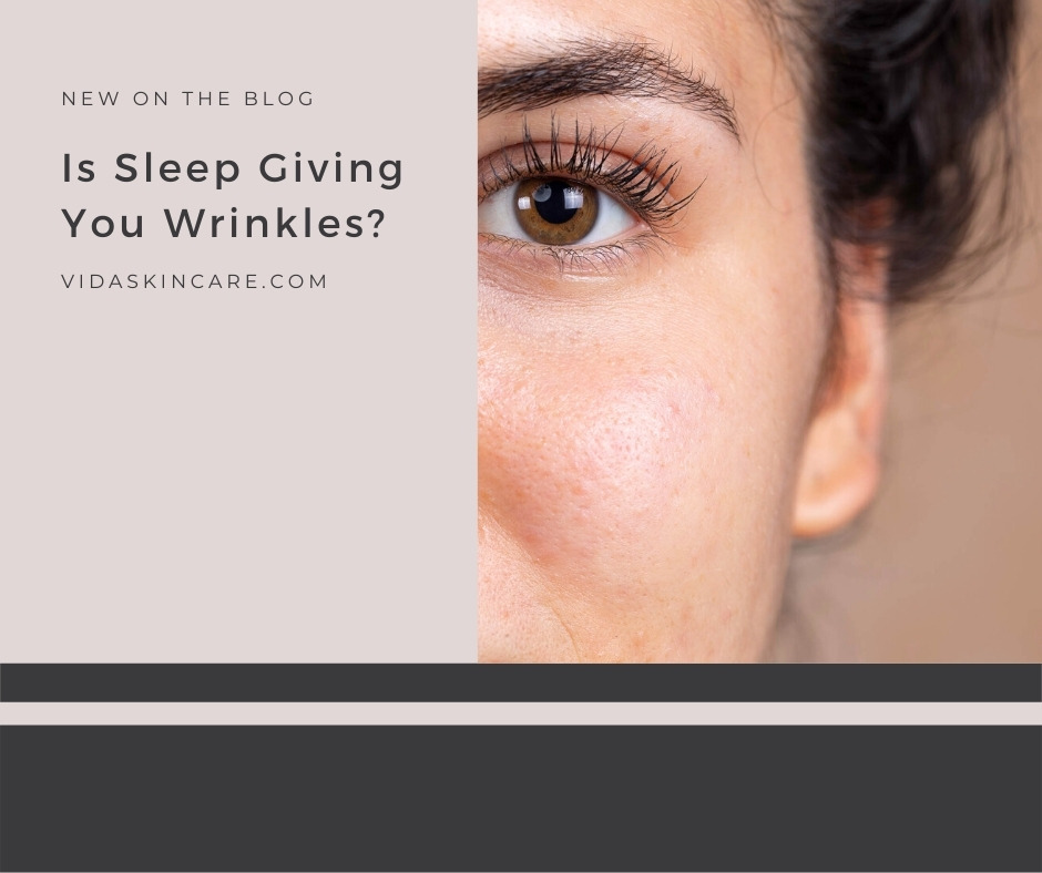 Is Sleep Giving You Wrinkles? | VIDA Aesthetic Medicine, Salem, Oregon