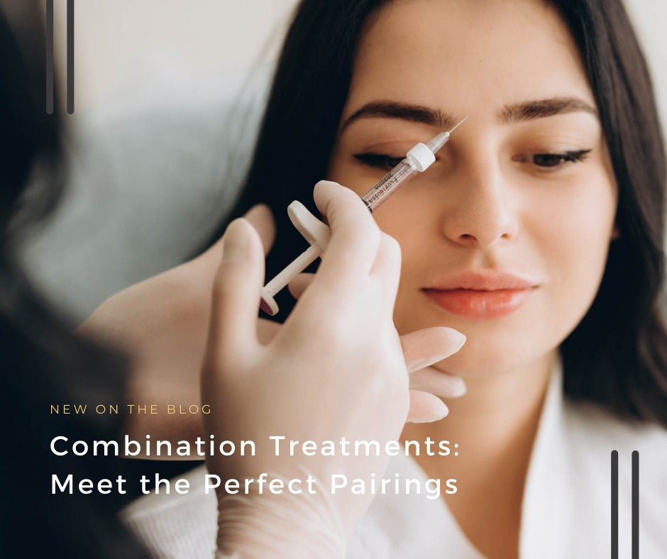 Combination Treatments: Meet the Perfect Pairings | VIDA Aesthetic