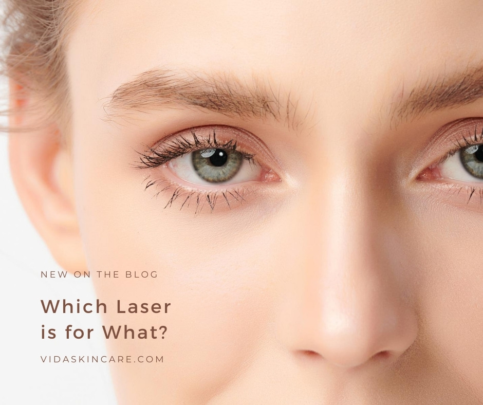 Which Laser is for What? | VIDA Aesthetic Medicine, Salem, Oregon