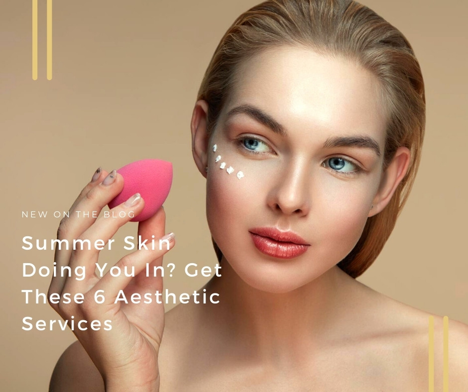 Summer Skin Doing You In? | VIDA Aesthetic Medicine, Salem, Oregon