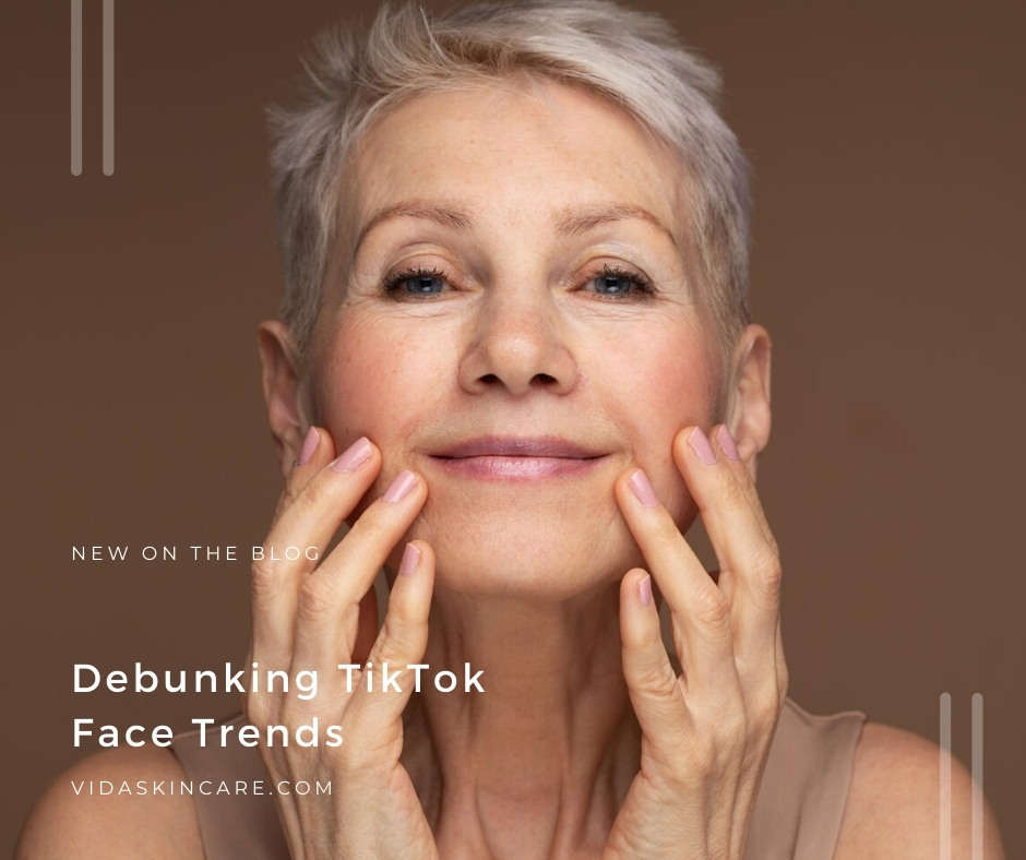 Debunking TikTok Face Trends | VIDA Aesthetic Medicine
