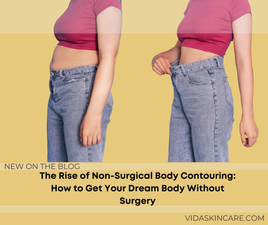 The Rise of Non-Surgical Body Contouring