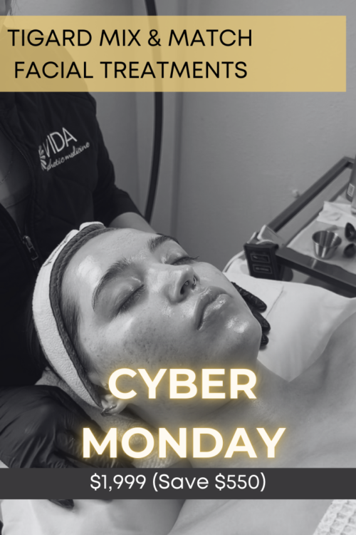 Tigard Cyber Monday Esti Mix and Match December Special | VIDA Aesthetic Medicine Tigard, OR