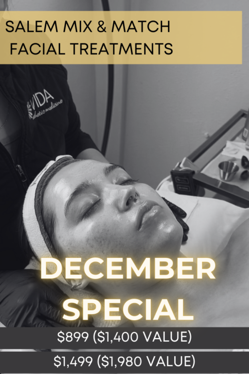 Salem December Esti Mix and Match Special | VIDA Aesthetic Medicine Salem, OR