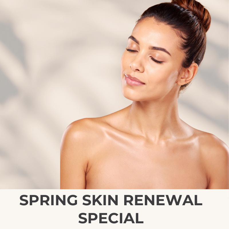 Spring Skin Renewal Special | VIDA Aesthetic Medicine Tigard, OR and Salem, OR